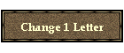 Change 1 Letter
