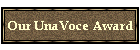 History-UnaVoce Award