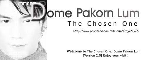 The Chosen One: Dome Pakorn Lum
