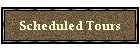 Scheduled Tours
