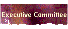 Executive Committee