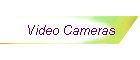 Video Cameras
