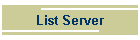 List Server