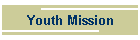 Youth Mission