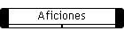 Aficiones