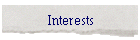 Interests