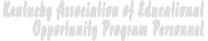 Script Writing of Kentucky Association of Educational Opportunity Program Personnel