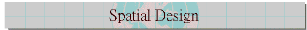 Spatial Design