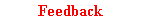 Feedback