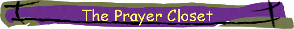 The Prayer Closet