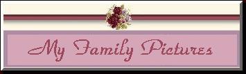 My Family Pictures