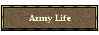 Army Life