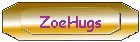 ZoeHugs
