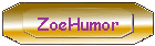 ZoeHumor