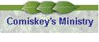 Comiskey's Ministry