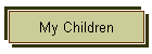 My Children