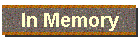 In Memory